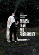 Animism In Art And Performance