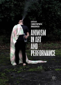 Animism In Art And Performance - Preview