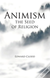 Capa do artigo Animism, The Seed Of Religion