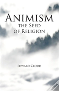 Capa do artigo Animism, The Seed Of Religion