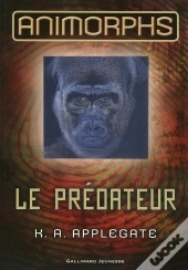 Animorphs 5 (Le Predateur)
