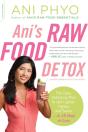Ani'S Raw Food Detox (Previously Published As Ani'S 15-Day Fat Blast) - Preview