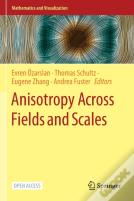 Anisotropy Across Fields And Scales