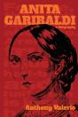 Anita Garibaldi, A Biography - Preview