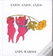 Anjos, Anjos, Anjos