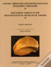 Ankara Arkeoloji Muezesinde Bulunan Bogazkoy Tabletleri Ii