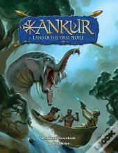 Ankur - Land Of The First People