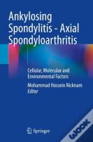 Ankylosing Spondylitis - Axial Spondyloarthritis