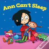 Ann Can'T Sleep