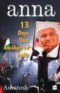 Anna - 13 Days That Awakened India - Preview