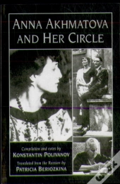 Anna Akhmatova And Her Circle