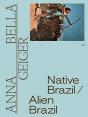 Anna Bella Geiger: Native Brazil/Alien Brazil - Preview