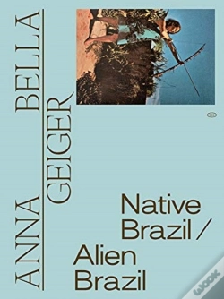 Capa do artigo Anna Bella Geiger: Native Brazil/Alien Brazil