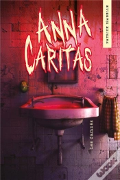 Capa do artigo Anna Caritas T02 - Les Damnes