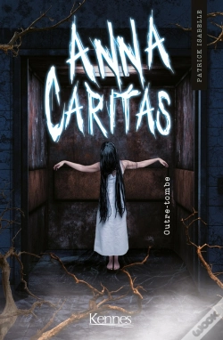 Capa do artigo Anna Caritas T.3 ; Outre-Tombe