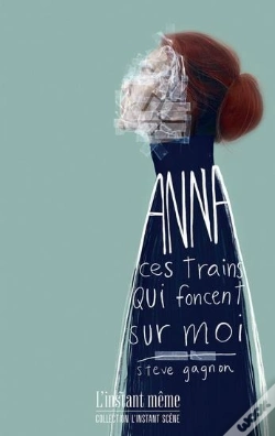 Capa do artigo Anna, Ces Trains Qui Foncent Sur Moi