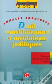 Anna Droit 2001 ; Droit Constitutionnel Et Institutions Publiques ; Annales Corrigees