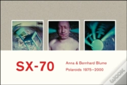 Capa do artigo Anna & Bernhard Blume. Sx-70. Polaroids / Polaroid-Collages 1975-2000