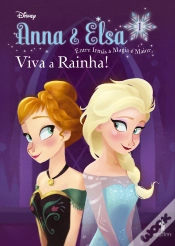 Capa do artigo Anna & Elsa 1 - Viva A Rainha!