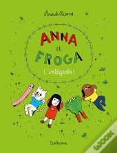 Anna Et Froga : Intégrale Tomes 1 À 5