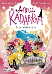 Anna Kadabra 17. La Tormenta Arcoíris