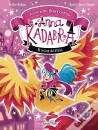 Anna Kadabra. Aventures Llegendaries 4. El Rescat Del Fenix