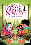 Anna Kadabra - O Segredo do Bosque