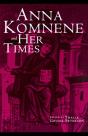 Anna Komnene And Her Times - Preview