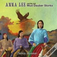 Anna Lee And The Evil Mud Dauber Storks