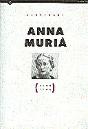 Anna Murià. Centenari (1904-2004) - Preview