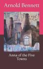 Anna Of The Five Towns - Preview