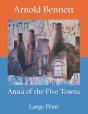 Anna Of The Five Towns - Preview