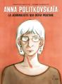 Anna Politkovskaia - La Journaliste Qui Defia Poutine - Reedition - Preview