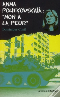 Capa do artigo Anna Politkovskaïa : Non A La Peur !