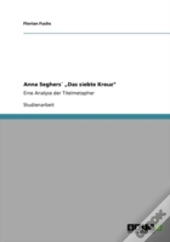 Anna Seghersa' Aã¢Â€Šâ¬Zdas Siebte Kreuzaã¢Â€Šâ¬Ã…Â€Œ