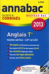 Annabac 2013 Anglais Terminale Toutes Series Sujets Et Corriges