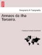 Annaes Da Ilha Terceira. - Preview