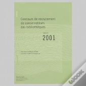 Annales 2001 Du Concours De Conservateurs Des Bibliothèques