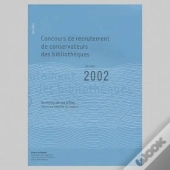 Annales 2002 Du Concours De Conservateurs Des Bibliothèques