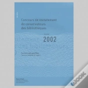 Capa do artigo Annales 2002 Du Concours De Conservateurs Des Bibliothèques