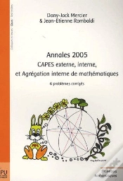 Capa do artigo Annales 2005 ; Capes Externe, Interne, Et Agrégation Interne De Mathématiques ; 6 Problèmes Corrigés