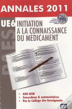 Capa do artigo Annales 2011 600 Qcm Ue6 Initiation A La Connaissance Du Medicament