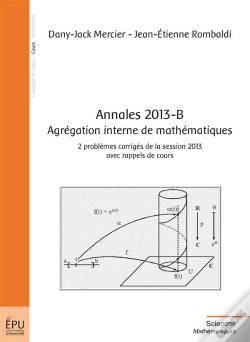 Capa do artigo Annales 2013-B ; Agrégation Interne De Mathématiques