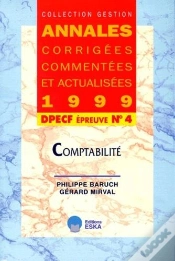 Capa do artigo Annales Actualisees, Corrigees Et Commentees 1999 Dpecf Epreuve N.4 Comptabilite
