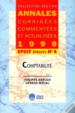 Capa do artigo Annales Actualisees, Corrigees Et Commentees 1999 Dpecf Epreuve N.4 Comptabilite