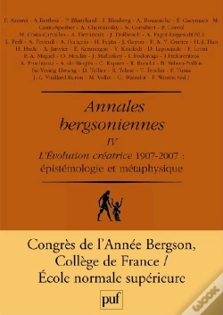 Capa do artigo Annales Bergsoniennes Tome 4 ; L'Évolution Créatrice 1907-2007 : Épistémologie Et Métaphysique