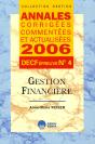 Annales Corrigees Commentees Et Actualisisees 2006 ; Decf Epreuve N.4 : Gestion Financiere - Preview
