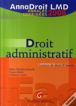 Capa do artigo Annales Corrigées De Droit Administratif ; Licence De Droit 2e Année (Édition 2008)