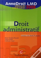 Capa do artigo Annales Corrigées De Droit Administratif ; Licence De Droit 2e Année (Édition 2008)