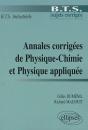 Annales Corrigées De Physique-Chimie Et Physique Appliquée ; Bts Industriels - Preview